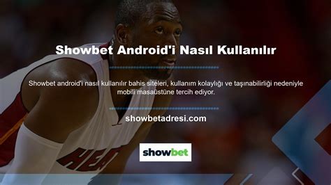 Showbet Nedir ve Nasıl Kullanılır